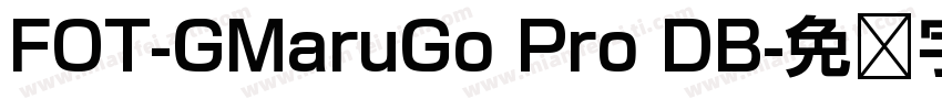 FOT-GMaruGo Pro DB字体转换